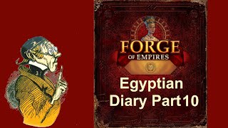 FoEhints: Egyptian Diary Part 10 in Forge of Empires