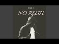 No Rush