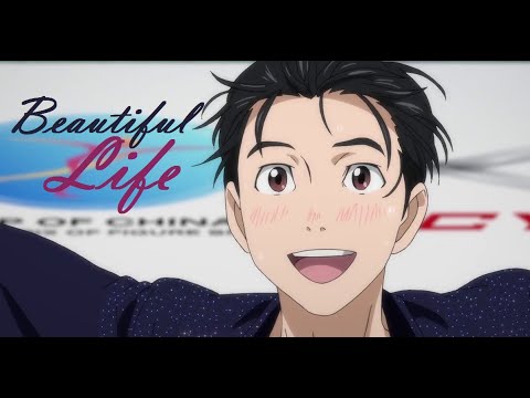 Yuri!!! On Ice 『AMV』 Beautiful Life - YouTube