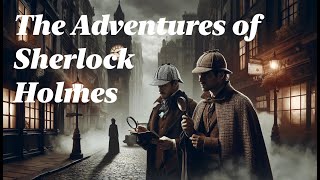 🔍 The Adventures of Sherlock Holmes: The World's Greatest Detective 🕵️‍♂️🎩