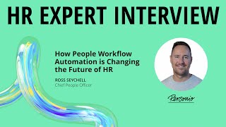 HR Expert Interview: How People Workflow Automation is Changing the Future of HR