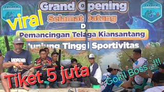 LOMBA MANCING,  Telaga kian santang, TIKET 5 JUTA, #mancing #fishing #ikan