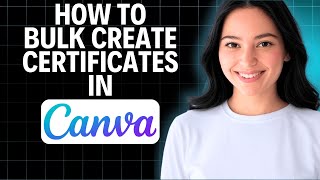 How To Bulk Create Certificates In Canva 2025 (Quick Tutorial)