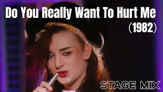 Do You Really Want To Hurt Me - Culture Club (Stage Mix)