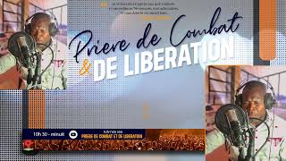 Priere de Combat et de liberation [Frere Nma Jean YONEL ]10/01/25