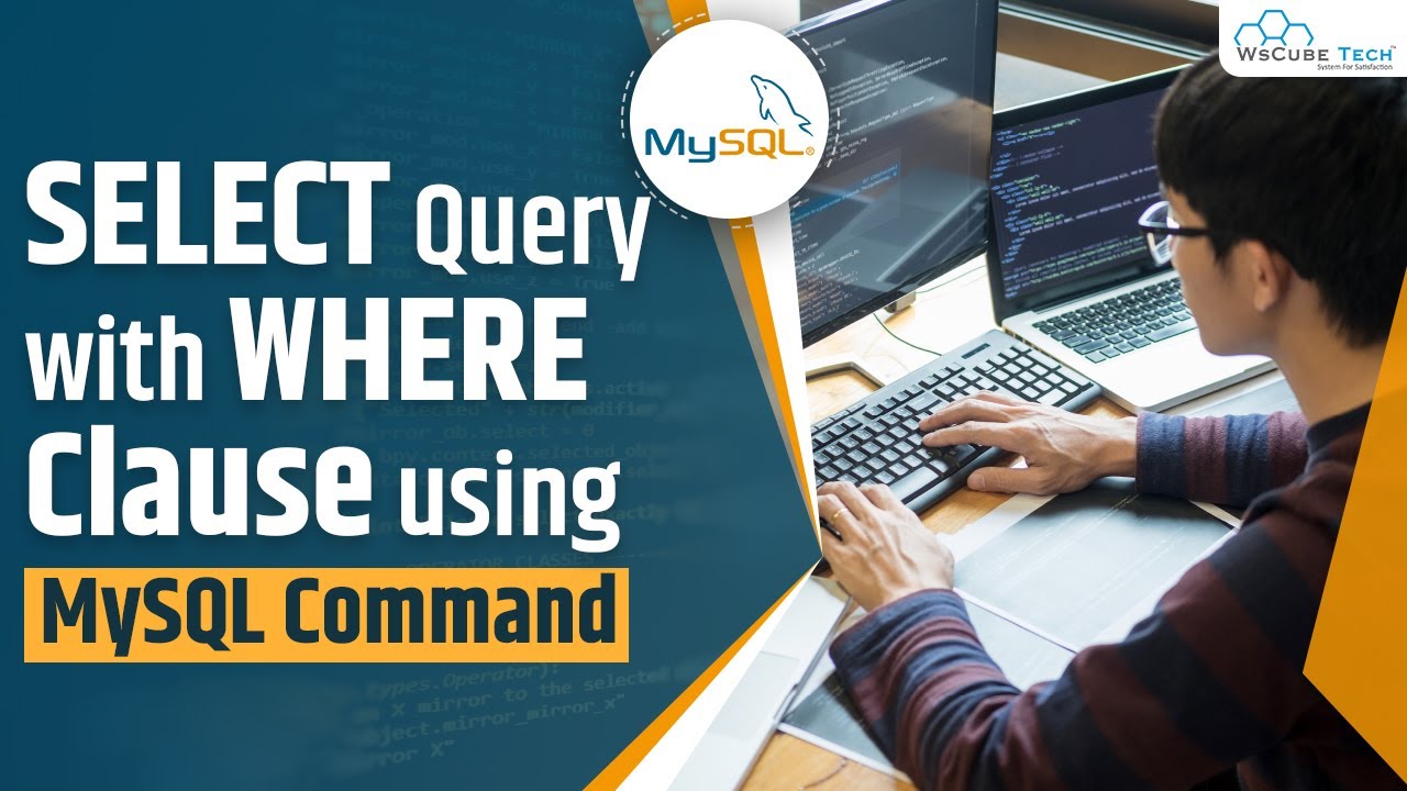 MySQL Select Query With Where Clause Complete Tutorial - YouTube