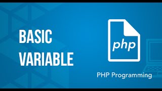 Basic Variable - PHP tutorial