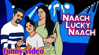 Naach Lucky Naach trailer vs reality funny spoof  /  Prabhu Deva