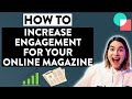 How To Increase Engagement For Your Online Magazine