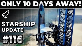 We're Getting Close!!! SpaceX Preps For Starship's 4th Launch - SpaceX Weekly #116