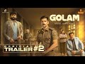 Golam Official Trailer 2 | Ranjith Sajeev | Dileesh Pothan | Sunny Wayne | Chinnu Chandni | Samjad