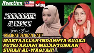 🇲🇾🇮🇩 MASYAALLAH INDAHNYA SUARA PUTRI ARIANI MELANTUNKAN SURAH AL-WAQI'AH❗MELIHAT DENGAN HATI❗ REACT