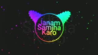 Janam Samjha Karo| DJ MIX| Dj RKM