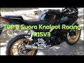 TERBAIK,  8 SUARA KNALPOT RACING R15V3, V2