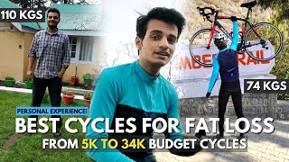 Best Cycle For Fat Loss From 5K to 35K Budget in India 2021 Models | Personal Experience of Fatloss