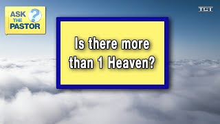 Is there more than 1 Heaven? | ASK THE PASTOR LIVE