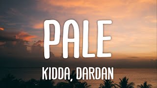 Kidda, Dardan - Pale (Lyrics)