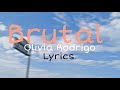 Olivia Rodrigo - Brutal | Lyrics