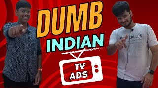 Dumb Indian TV Ads || Stupid Ads || Stop cringe Ads || Indian Logicless Ads Roast