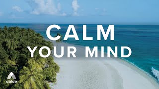 Calm Your Mind With Beautiful Relaxing Music for Christian Meditation & Insomnia Relief