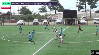 Fethiye 1923 SK 3 - 0 Likyaspor  I  Muğla U16 Ligi C Grubu 7.Hafta