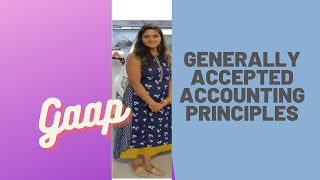 GAAP#Generally Accepted Accounting Principles