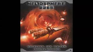 Heliosphere 2265 - Folge 2: Zwischen den Welten (Komplettes Hörspiel)