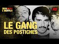 Faites entrer l'accusé : Le Gang des Postiches - REMASTERISÉ