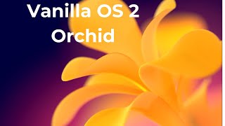 Install Vanilla Orchid 2 And Quick Look