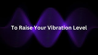 Law of Attraction---Law of Vibration