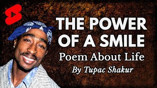 The Power of a Smile by Tupac Shakur #Shorts- Powerful Poetry