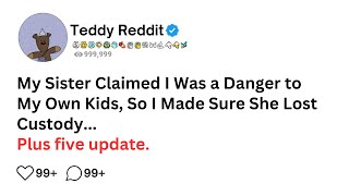 My Sister Claimed I Was a Danger to My Own Kids, So I Made Sure She Lost Custody. FULL STORY........