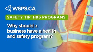 Why should a business have a health and safety program?