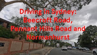 Driving in Sydney: Beecroft Road, Pennant Hills Road and Normanhurst