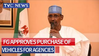 WATCH: FEC Approves N2.6bn For Operational Vehicles, Gadgets for Agencies