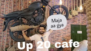 Up 20 cafe || best cafe ever || Must visit place