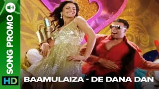 Bamulaihza (Song Promo) | De Dana Dan | Akshay Kumar & Katrina Kaif