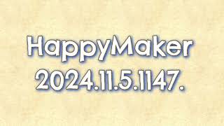 【Webラジオ】HappyMaker 1147回