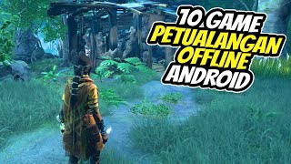 10 Game Petualangan Offline Terbaik Android 2025 | Paling Keren