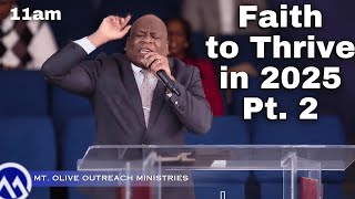 11:15AM - Bishop Donoval Miller - Faith to Thrive in 2025 - 1/5/25