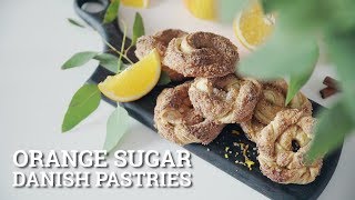 Orange Sugar Danish Pastries [BA Recipes]