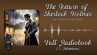 The Return of Sherlock Holmes | Full Audiobook 🎧🕵️‍♂️ #crime #detective #audiobook