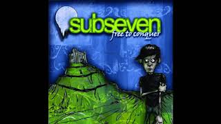 Subseven - Free to conquer