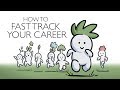 How to Fast Track Your Career