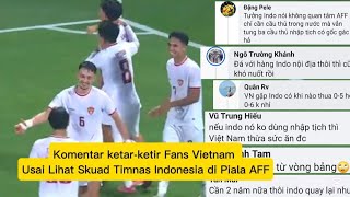 Komentar Ketar-ketir Fans Vietnam Usai Lihat Skuad Timnas Indonesia di Piala AFF 2024