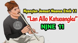 NJNE 11 LAN ALLO KATUOANGKU - LAGU ETNIK TORAJA / ETHNIC SONG TORAJA