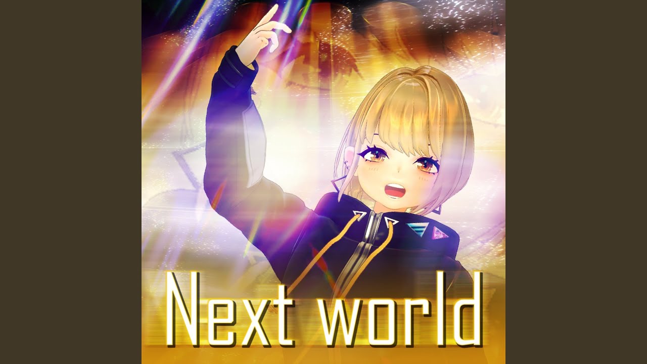 Next World Youtube