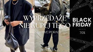 CO WARTO KUPOWAĆ NA WYPRZEDAŻACH ? Przydatne Wskazówki i Stylowe Porady na Black Friday 🛍️