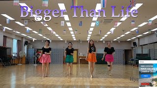 Bigger Than Life  Line Dance - Phrased Intermediate