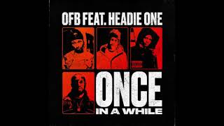 #OFB Bandokay X Double Lz X SJ X Headie One - Once In a While [Official Instrumental]